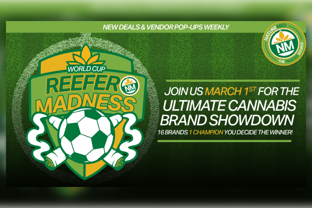 - Nature Med Dispensaries join us march 1st for the ultimate cannabis brand showdown, 16 brands, 1 champion. you decide. new deals & vendor pop ups weekly
