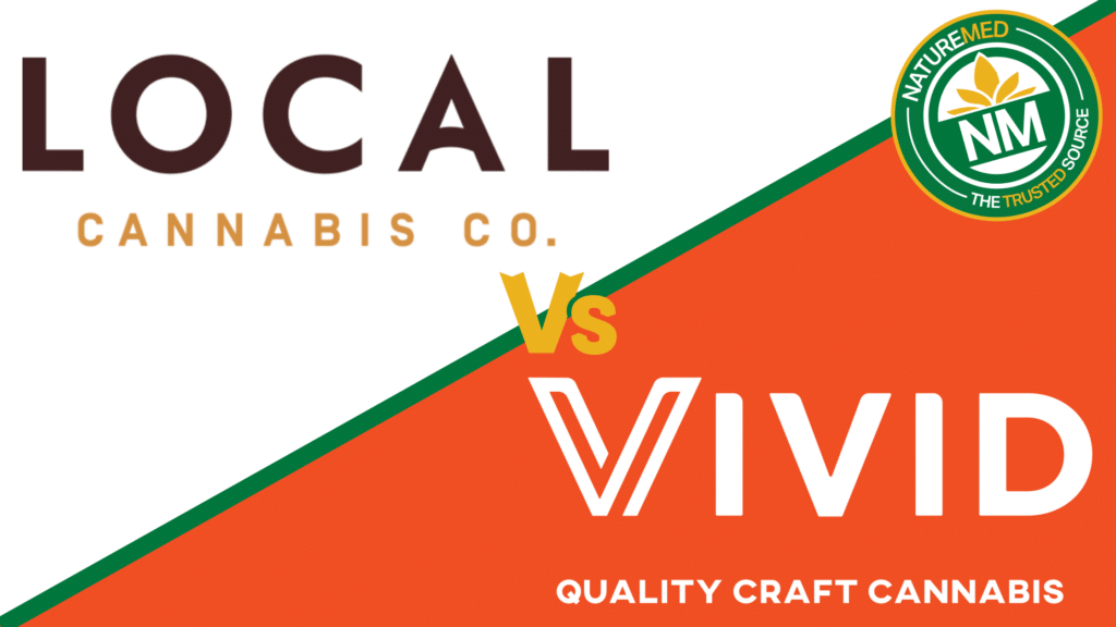 - Nature Med Dispensaries local cannabis co versus vivid quality craft cannabis. only at naturemed.